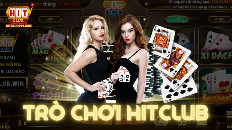 Trò chơi Hitclub cực hấp dẫn và thú vị