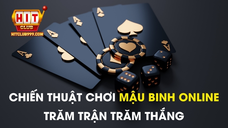 chiến thuật chơi mậu binh online trăm trận trăm thắng