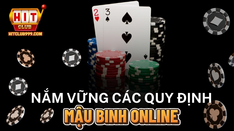 Nắm vững các quy định mậu binh online