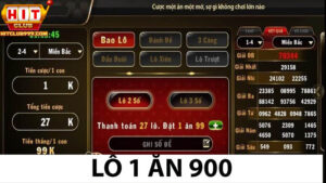 Lô đề 1 ăn 900: Cơ hội thắng lớn tại Hitclub999